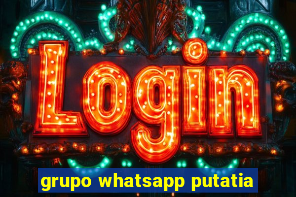 grupo whatsapp putatia